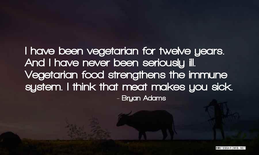 Strengthens Quotes By Bryan Adams Strengthens Quotes By Bryan Adams