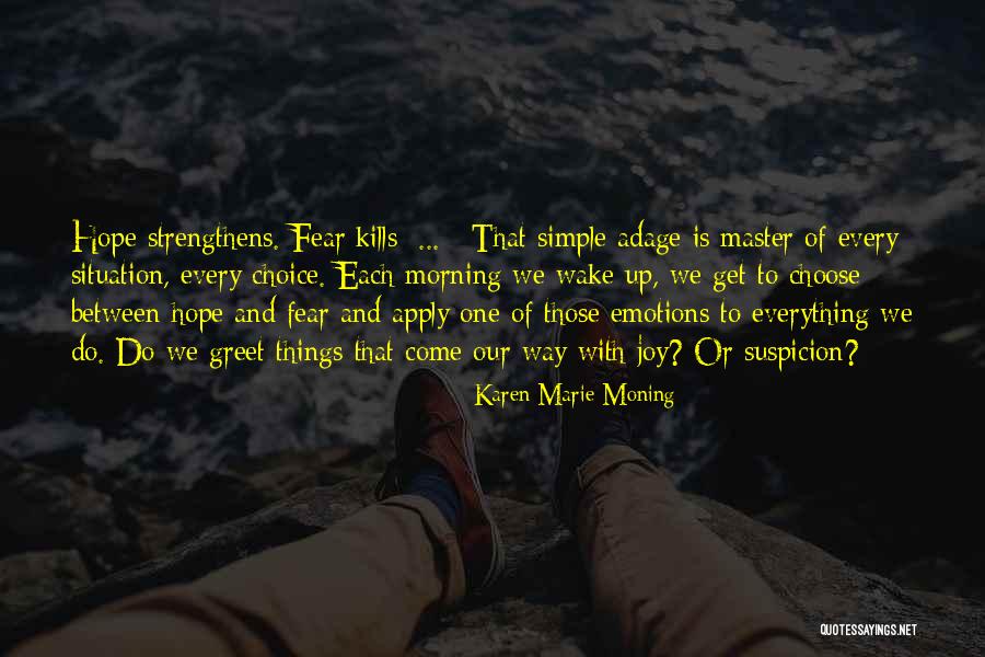 Strengthens Quotes By Karen Marie Moning Strengthens Quotes By Karen Marie Moning