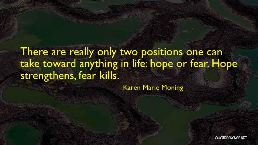 Strengthens Quotes By Karen Marie Moning Strengthens Quotes By Karen Marie Moning