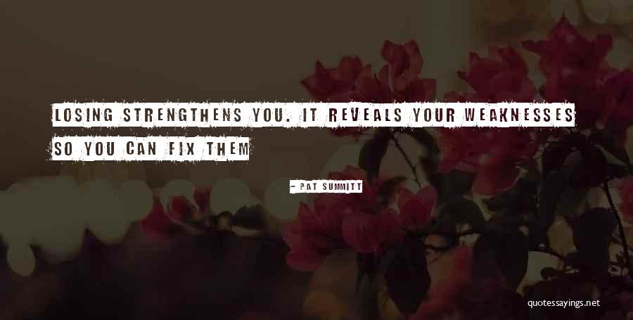 Strengthens Quotes By Pat Summitt Strengthens Quotes By Pat Summitt