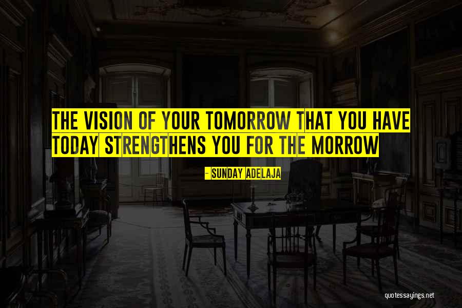 Strengthens Quotes By Sunday Adelaja