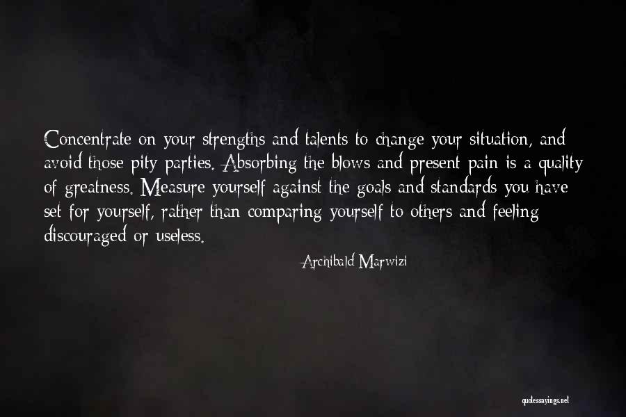 Strengths And Talents Quotes By Archibald Marwizi