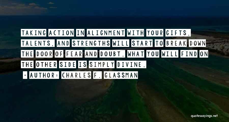 Strengths And Talents Quotes By Charles F. Glassman