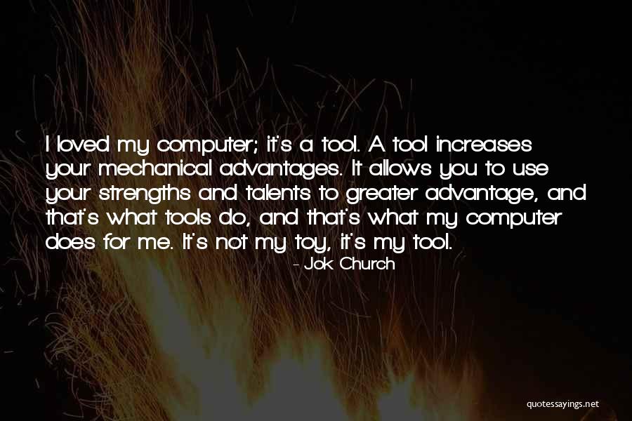 Strengths And Talents Quotes By Jok Church