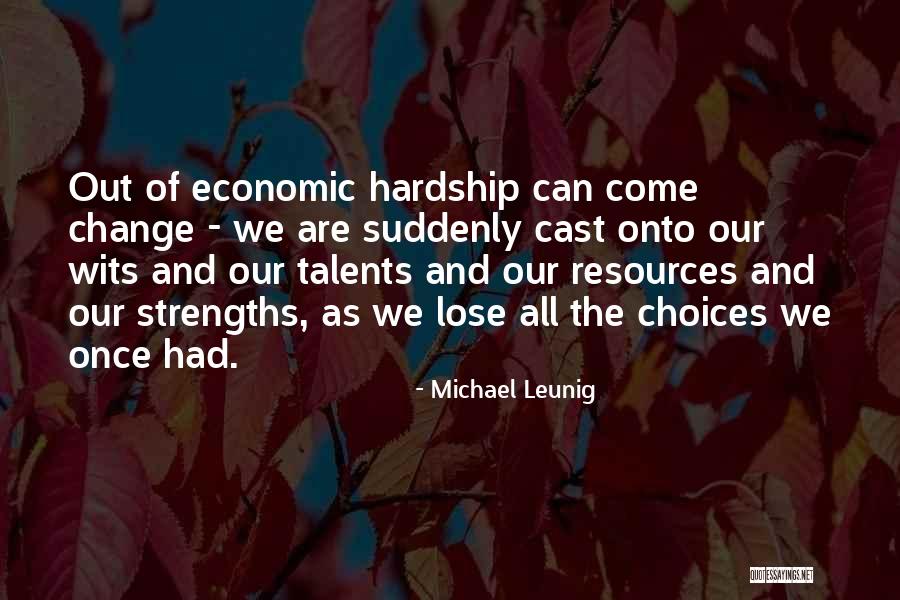 Strengths And Talents Quotes By Michael Leunig