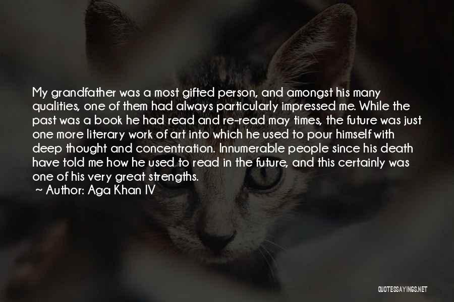 Strengths Quotes By Aga Khan IV