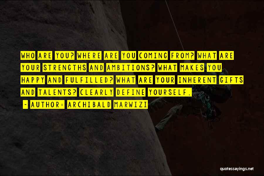 Strengths Quotes By Archibald Marwizi