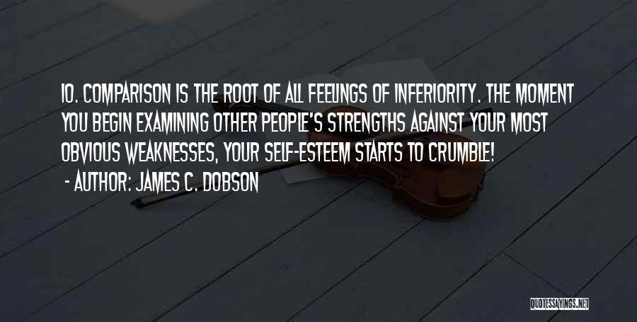 Strengths Quotes By James C. Dobson