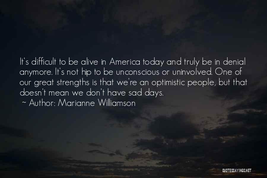 Strengths Quotes By Marianne Williamson