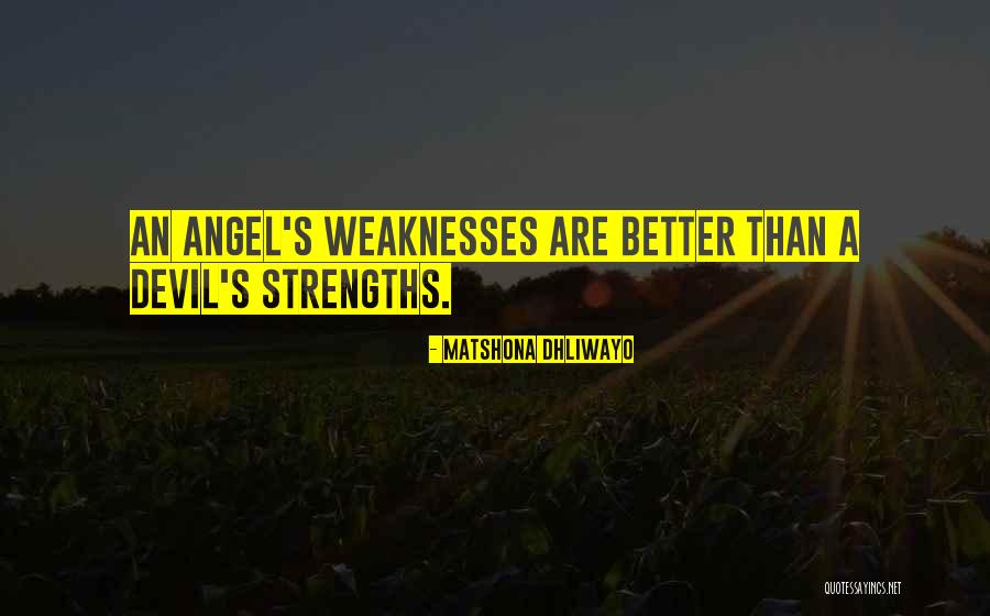 Strengths Quotes Quotes By Matshona Dhliwayo