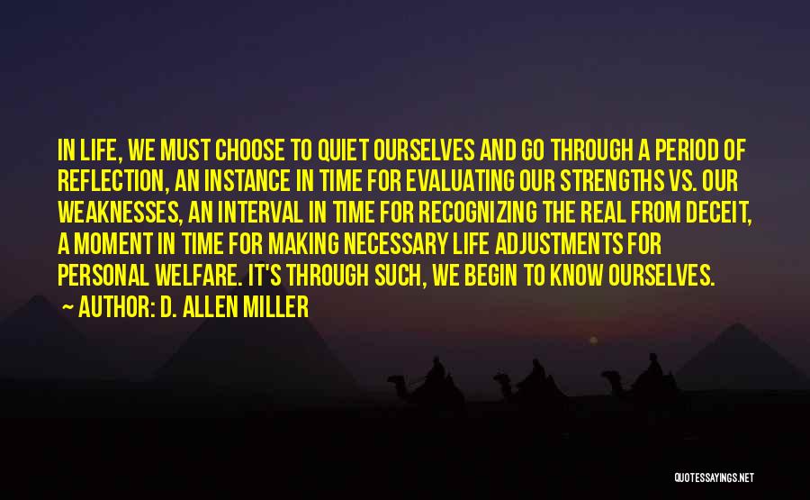 Strengths Vs Weaknesses Quotes By D. Allen Miller