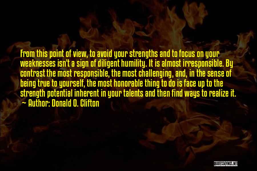 Strengths Vs Weaknesses Quotes By Donald O. Clifton