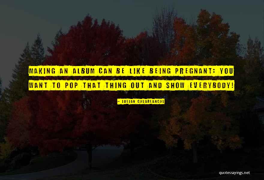 Strengthsfinder Free Quotes By Julian Casablancas Strengthsfinder Free Quotes By Julian Casablancas
