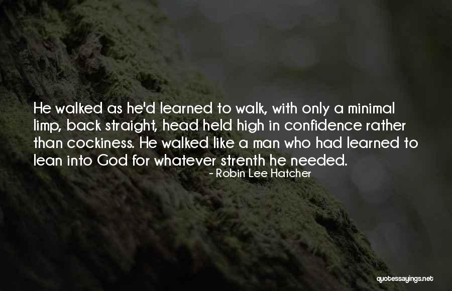 Strenth Quotes By Robin Lee Hatcher Strenth Quotes By Robin Lee Hatcher