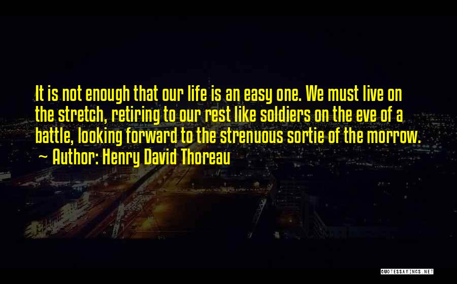 Strenuous Life Quotes By Henry David Thoreau