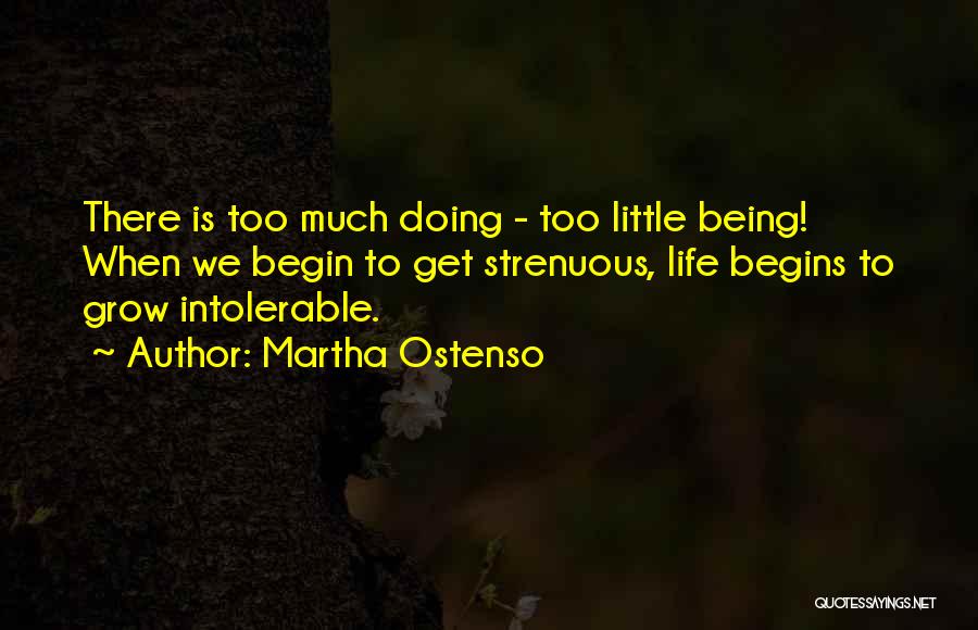 Strenuous Life Quotes By Martha Ostenso