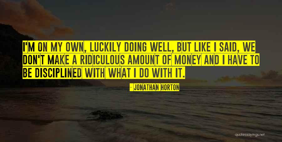 Streshem Quotes By Jonathan Horton Streshem Quotes By Jonathan Horton