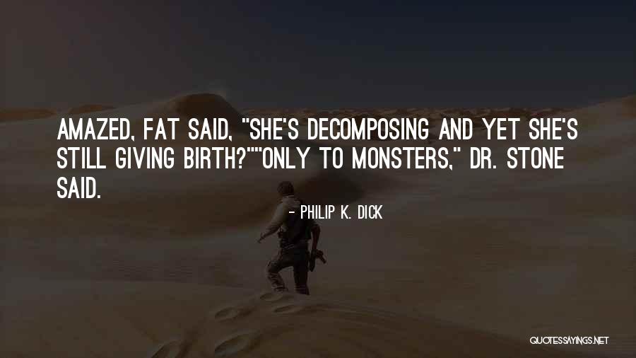 Stresi Dhe Quotes By Philip K. Dick Stresi Dhe Quotes By Philip K. Dick