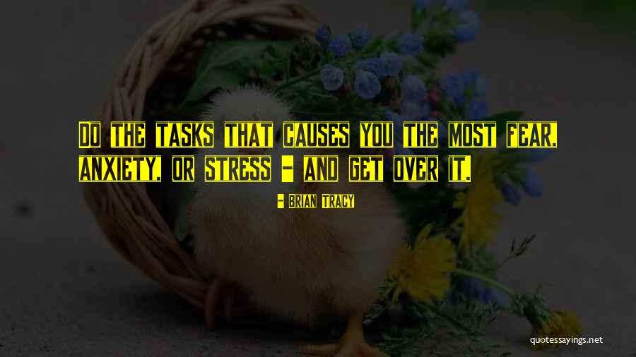 Stress And Anxiety Quotes By Brian Tracy Stress And Anxiety Quotes By Brian Tracy