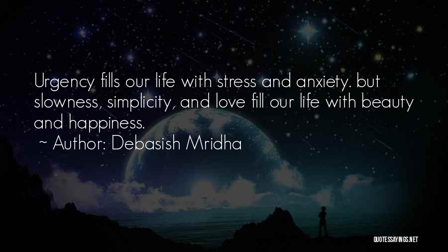 Stress And Anxiety Quotes By Debasish Mridha