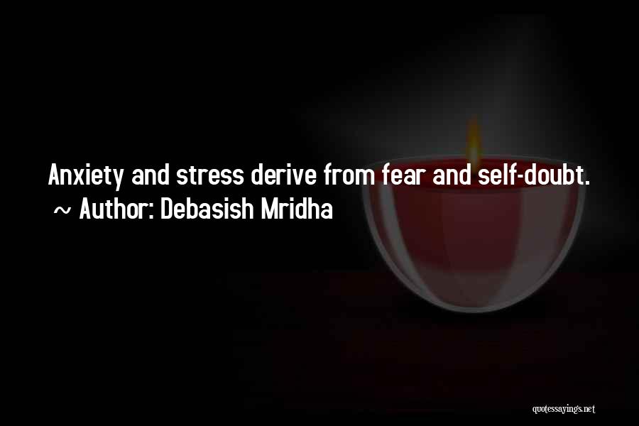 Stress And Anxiety Quotes By Debasish Mridha