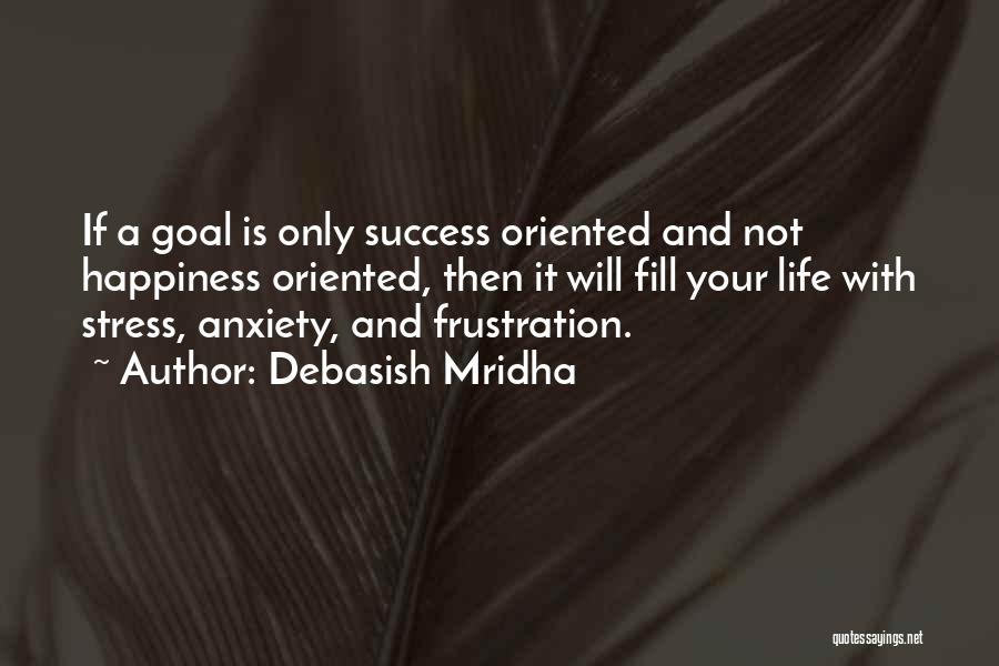 Stress And Anxiety Quotes By Debasish Mridha