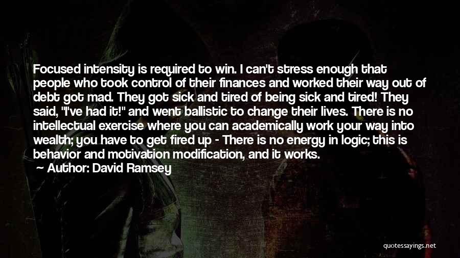 Stress And Exercise Quotes By David Ramsey