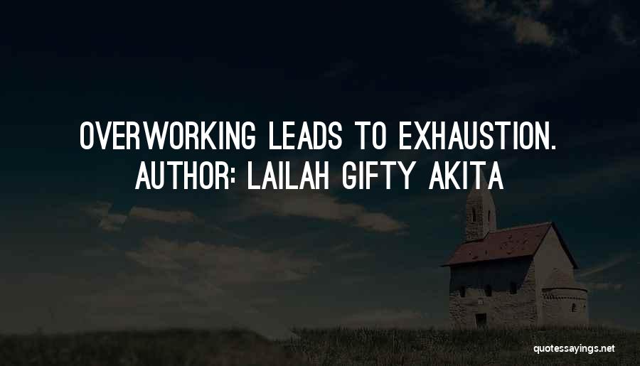 Stress And Exhaustion Quotes By Lailah Gifty Akita