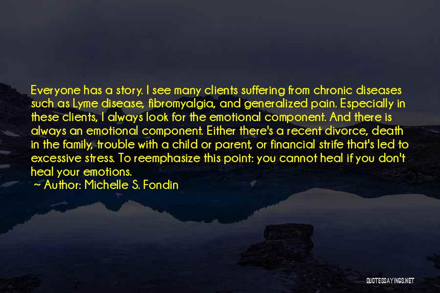 Stress And Family Quotes By Michelle S. Fondin