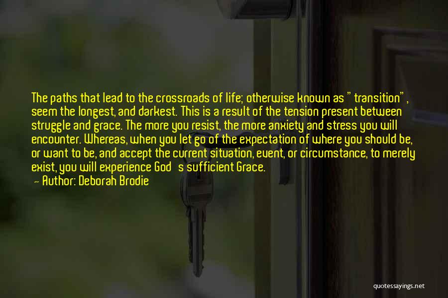 Stress And God Quotes By Deborah Brodie