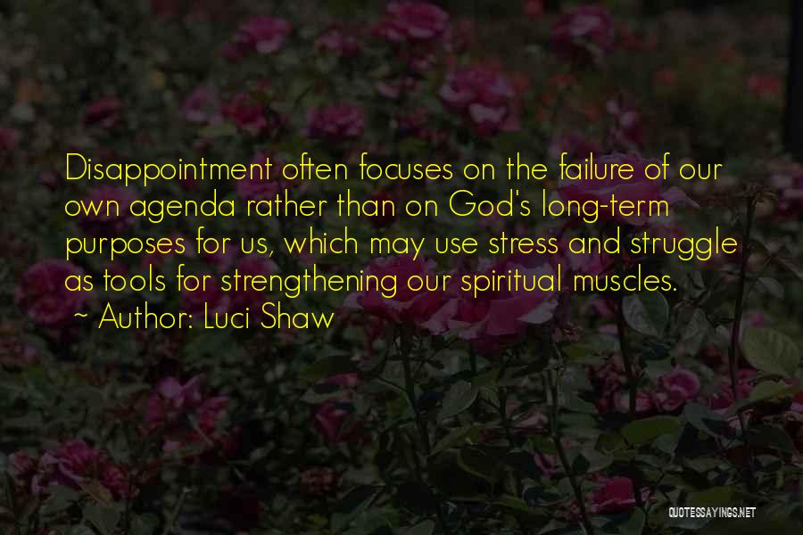 Stress And God Quotes By Luci Shaw