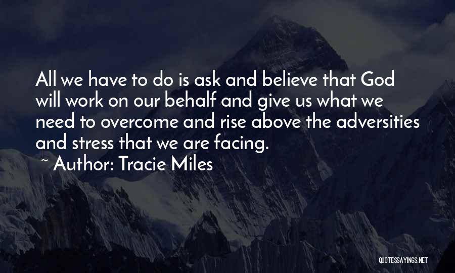 Stress And God Quotes By Tracie Miles