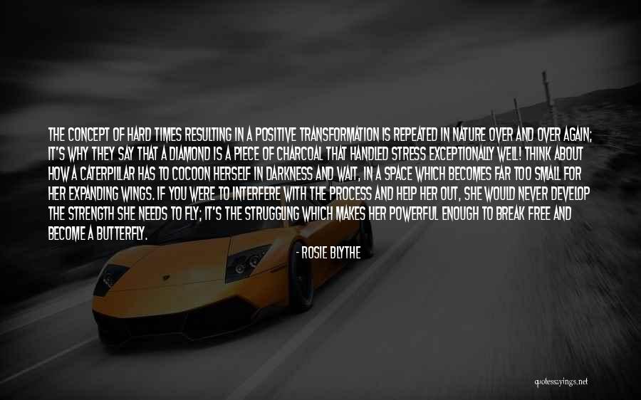 Stress And Hard Times Quotes By Rosie Blythe Stress And Hard Times Quotes By Rosie Blythe