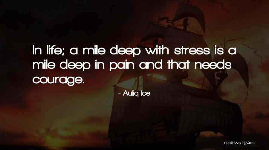 Stress And Life Quotes By Auliq Ice Stress And Life Quotes By Auliq Ice