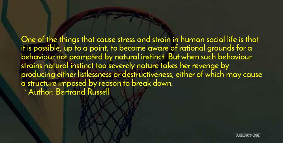 Stress And Life Quotes By Bertrand Russell