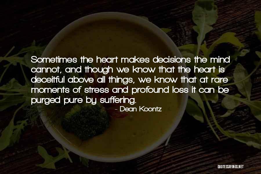Stress And Life Quotes By Dean Koontz Stress And Life Quotes By Dean Koontz
