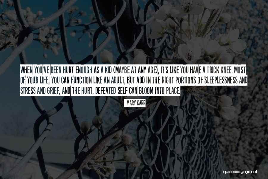Stress And Life Quotes By Mary Karr Stress And Life Quotes By Mary Karr