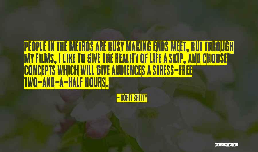 Stress And Life Quotes By Rohit Shetty Stress And Life Quotes By Rohit Shetty