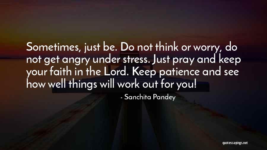Stress And Life Quotes By Sanchita Pandey Stress And Life Quotes By Sanchita Pandey