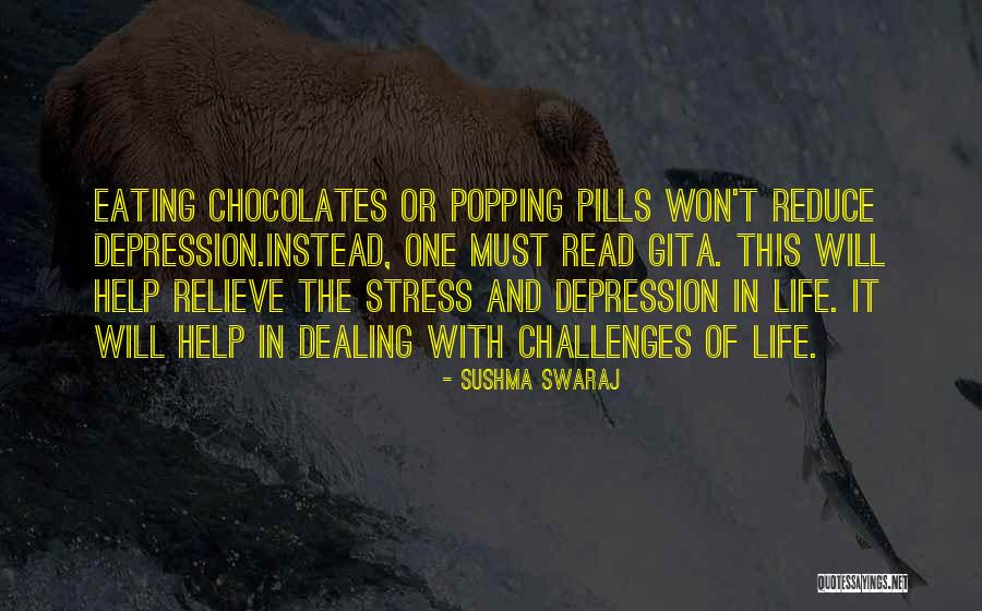 Stress And Life Quotes By Sushma Swaraj Stress And Life Quotes By Sushma Swaraj