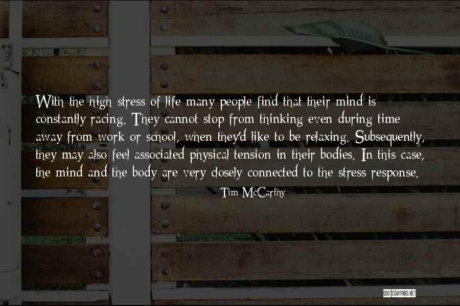 Stress And Life Quotes By Tim McCarthy Stress And Life Quotes By Tim McCarthy