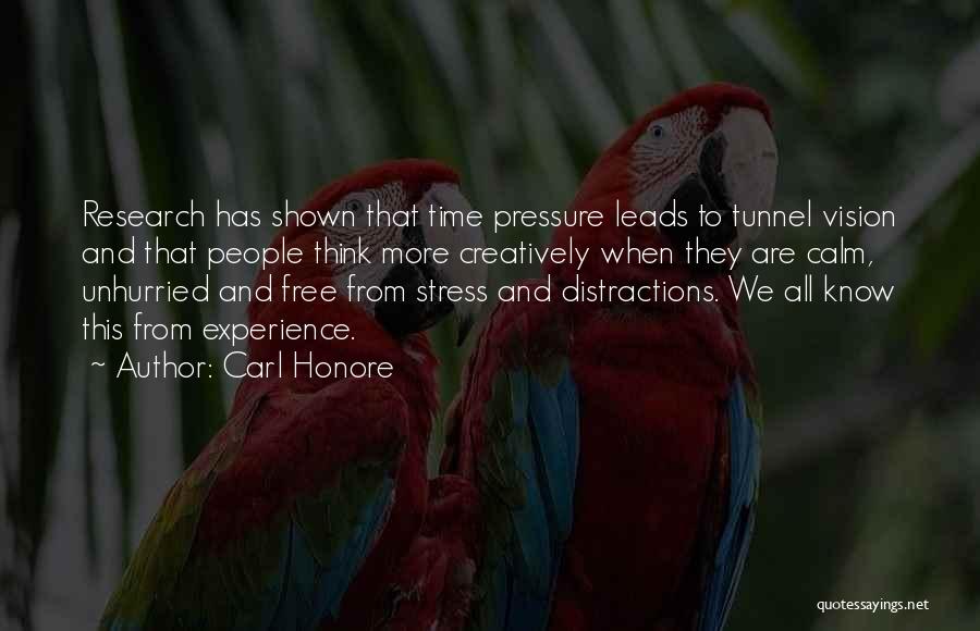 Stress And Pressure Quotes By Carl Honore