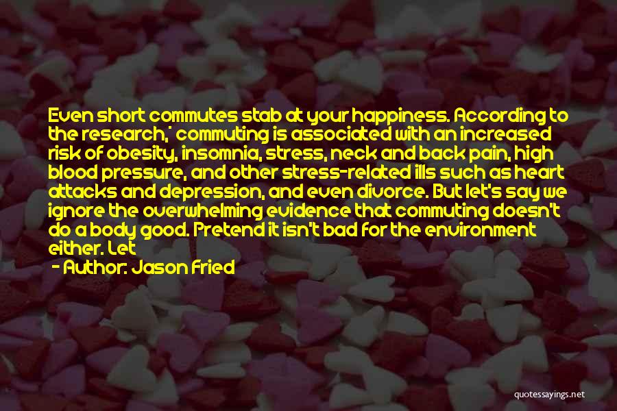 Stress And Pressure Quotes By Jason Fried
