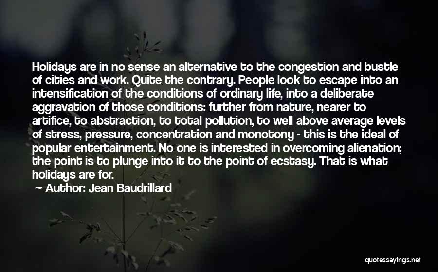 Stress And Pressure Quotes By Jean Baudrillard