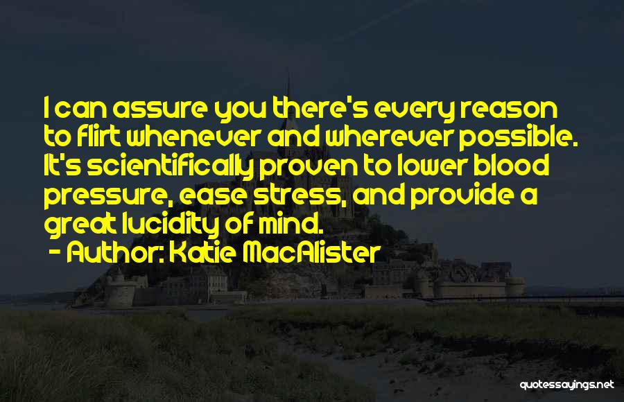 Stress And Pressure Quotes By Katie MacAlister