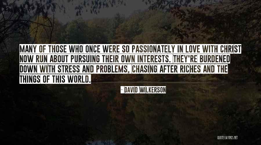 Stress And Problems Quotes By David Wilkerson Stress And Problems Quotes By David Wilkerson