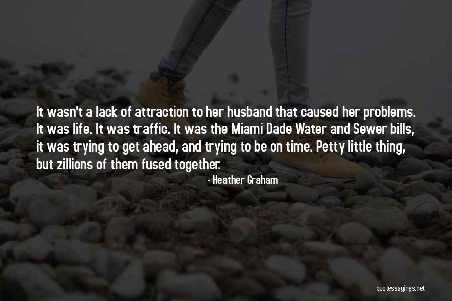 Stress And Problems Quotes By Heather Graham Stress And Problems Quotes By Heather Graham