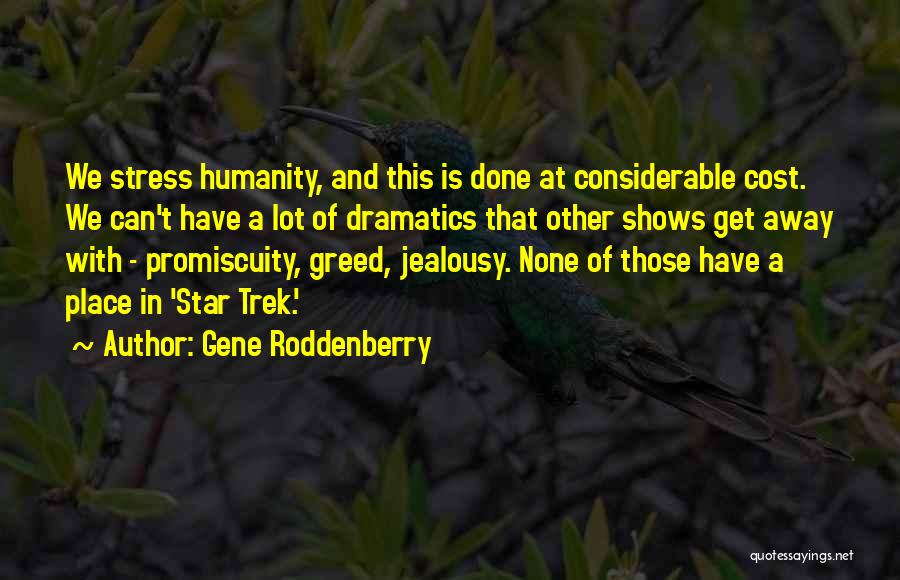 Stress And Quotes By Gene Roddenberry