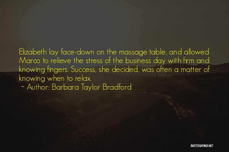 Stress And Relaxation Quotes By Barbara Taylor Bradford