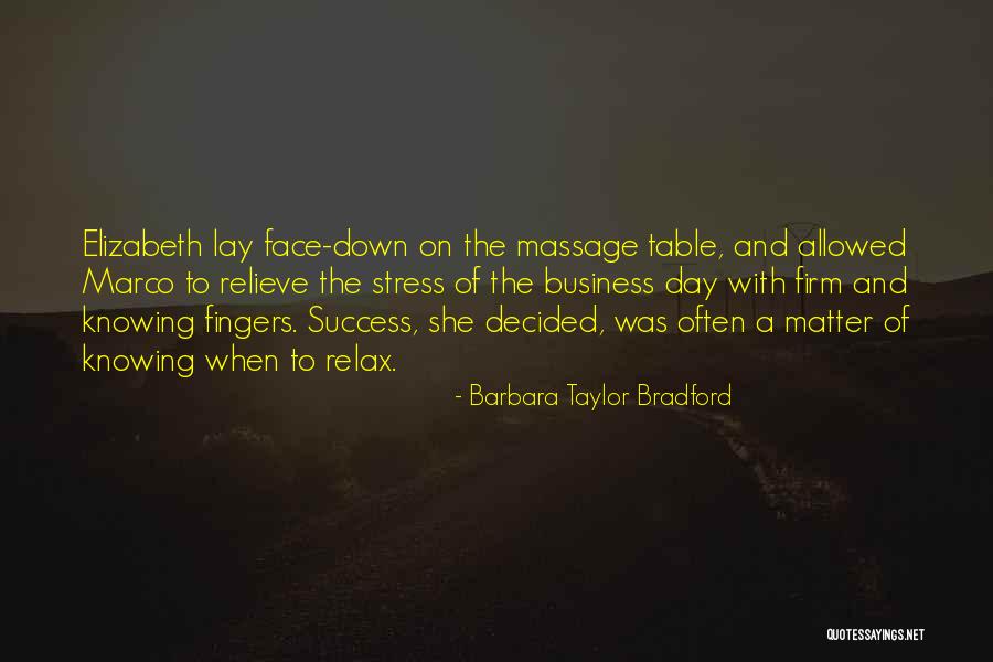 Stress And Relaxation Quotes By Barbara Taylor Bradford Stress And Relaxation Quotes By Barbara Taylor Bradford